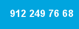 912 249 76 68